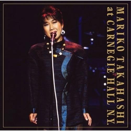 CD/高橋真梨子/MARIKO TAKAHASHI at CARNEGIE HALL N.Y. (歌...