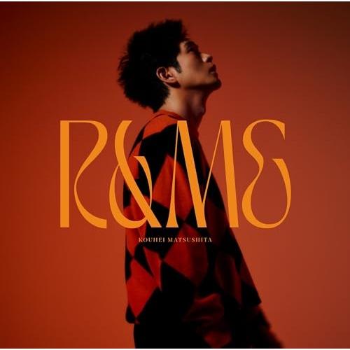 CD/松下洸平/R&amp;ME (歌詞付) (通常盤)【Pアップ