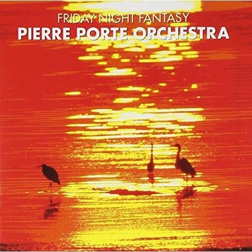 CD/ピエール・ポルト・オーケストラ/フライデイーナイト・ファンタジー