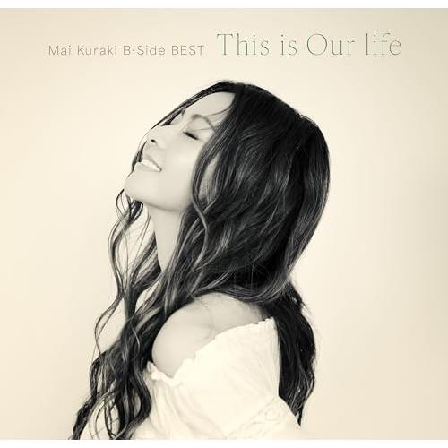 CD/倉木麻衣/Mai Kuraki B-Side BEST This is Our life (初...