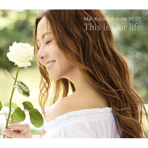 CD/倉木麻衣/Mai Kuraki B-Side BEST This is Our life (通...