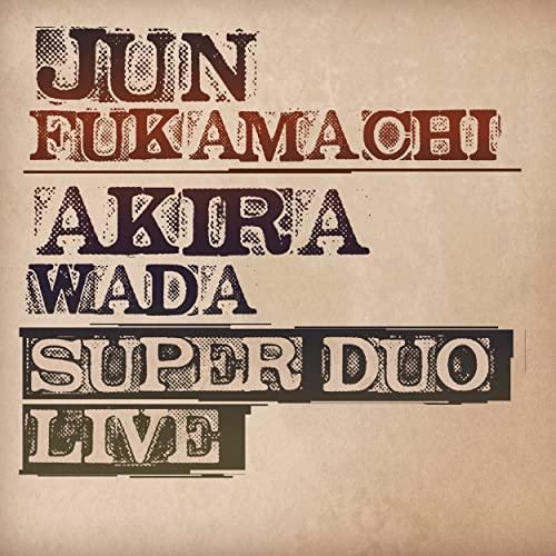 CD/深町純&amp;和田アキラ/SUPER DUO Live (W紙ジャケット)