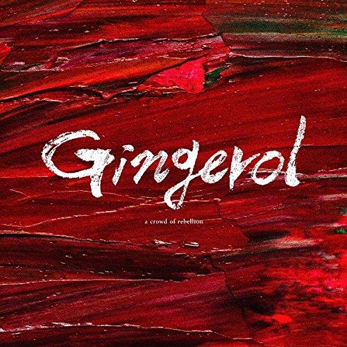 CD/a crowd of rebellion/Gingerol (通常盤)