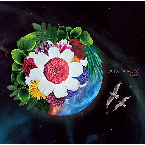 CD/BRADIO/LA PA PARADISE (CD+DVD) (初回生産限定盤)【Pアップ】