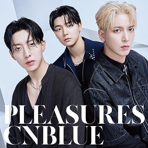 CD/CNBLUE/PLEASURES (CD+DVD) (初回限定盤B)