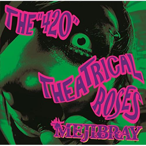 CD/MEJIBRAY/THE &quot;420&quot; THEATRICAL ROSES (通常盤)
