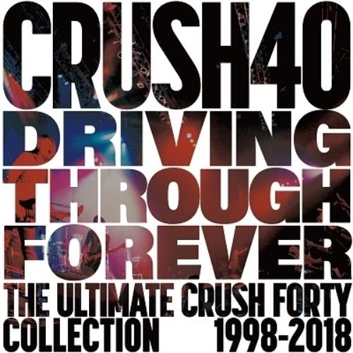 CD/Crush 40/DRIVING THROUGH FOREVER THE ULTIMATE C...