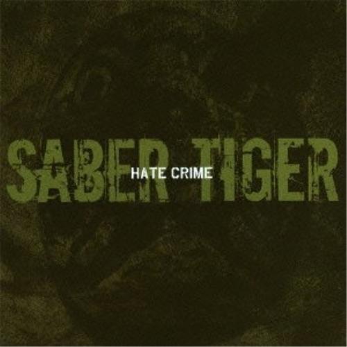 CD/SABER TIGER/HATE CRIME (CD+DVD)