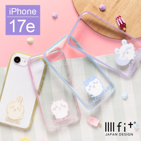 iPhone 17e iPhone16e ケース ちいかわ IIIIfit Clear スマホケース...