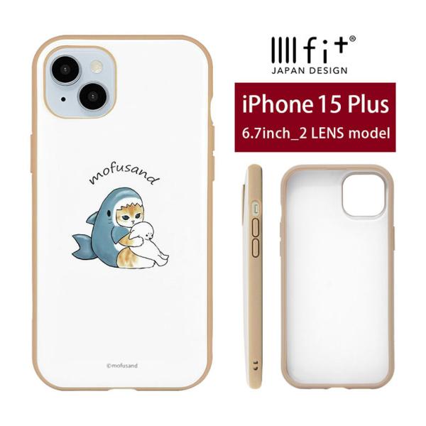 iPhone 15 Plus ケース モフサンド mofusand IIIIfit iPhone15...