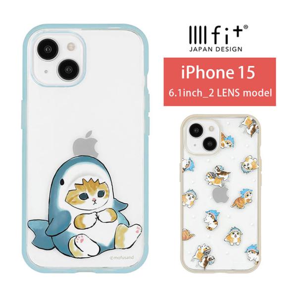 iPhone15 ケース モフサンド mofusand IIIIfit Clear クリア 携帯ケー...