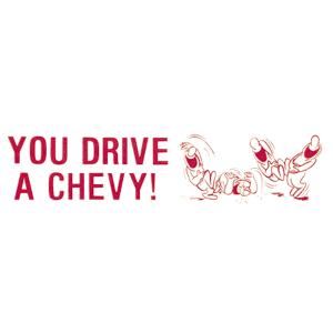 YOU DRIVE A CHEVY ステッカー｜mooneyes