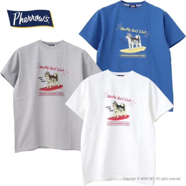 フェローズ PHERROW&apos;S プリント半袖Tシャツ 24S-PT5 メンズ Husky Surf ...