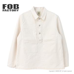FOBファクトリー FOB Factory U.S.アーミー プルオーバージャケット F2443 メンズ 日本製 生成り ミリタリー 2024春夏｜more-net2