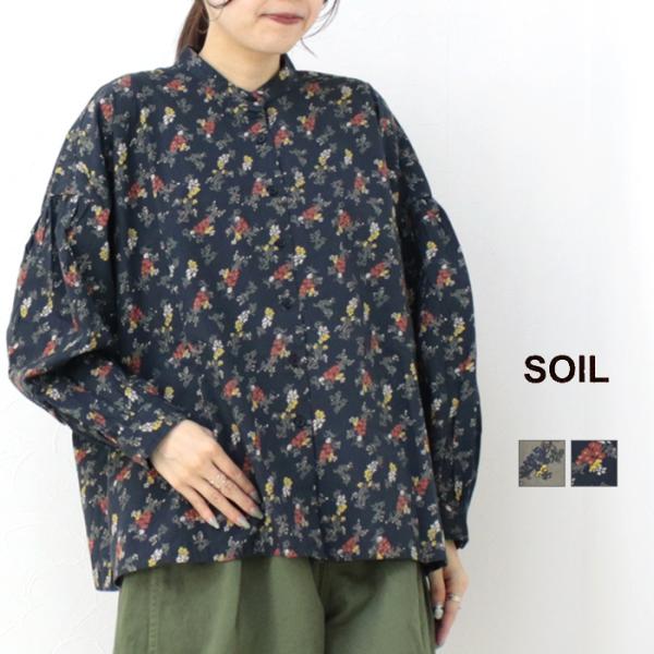 ソイル SOIL ポプリンフラワープリントバンドカラーギャザーシャツ NSL24541 レディース ...