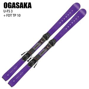 オガサカ スキー板 2025 OGASAKA U-FS 3/PU + FDT TP 10 ユニティー UNITY ビンディングセット 24-25｜moriyamasports