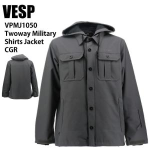 VESP べスプ VPMJ1050 Twoway Military Shirts Jacket CGR 24-25 ウエア メンズ ユニセックス ジャケット スノーボード｜moriyamasports