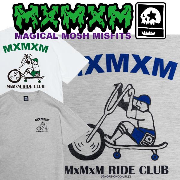 MxMxM RIDE CLUB TEE マジカルモッシュミスフィッツ マモミ