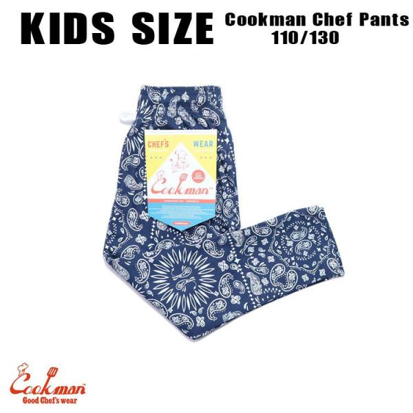 COOKMAN/クックマン　キッズサイズ　シェフパンツ Chef Pants 「Paisley Na...