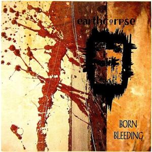 【中古】EARTHCORPSE アースコープス　／　BORN BLEEDING〔輸入盤CD〕｜motomachirhythmbox