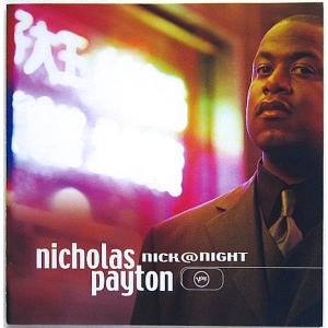 【中古】NICHOLAS PAYTON ニコラス・ペイトン　／　nick@night 〔CD〕｜motomachirhythmbox