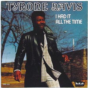 【中古】TYRONE DAVIS タイロン・デイヴィス　／　I HAD IT ALL THE TIME 〔CD〕｜motomachirhythmbox