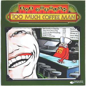 【中古】BOB DOROUGH ボブ・ドロー　／　TOO MUCH COFFEE MAN 〔輸入盤CD〕｜motomachirhythmbox