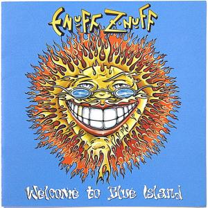 【中古】ENUFF ZNUFF イナフ・ズナフ　／　WELCOME TO BLUE ISLAND 〔CD〕｜motomachirhythmbox