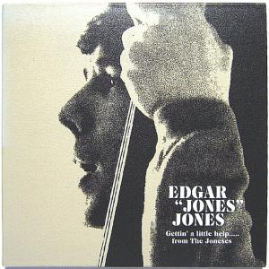【中古】EDGAR "JONES" JONES エドガー・ジョーンズ・ジョーンズ　／　Gettin' a little help..... from The Joneses 〔CD〕｜motomachirhythmbox