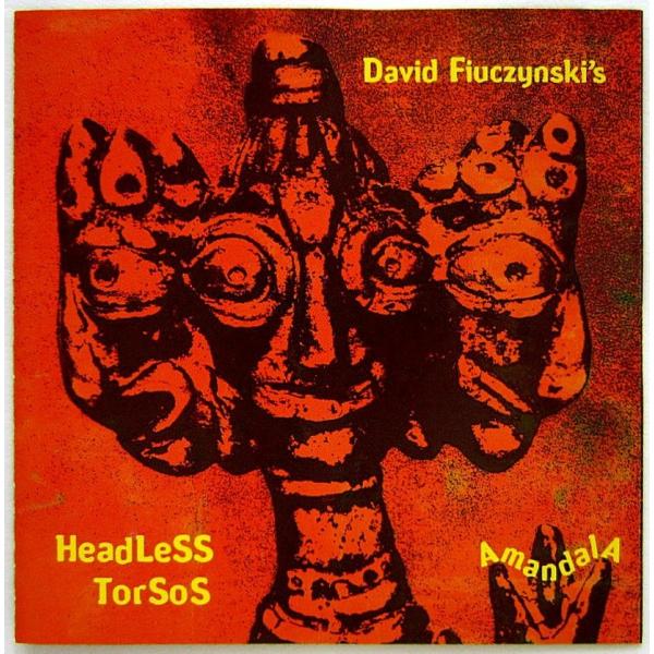 【中古】 DAVID FIUCZYNSKI&apos;S HEADLESS TORSOS  デヴィッド・フュー...