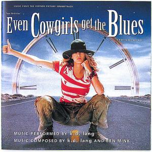 【中古】Even Cowgirls Get The Blues  カウガール・ブルース　　オリジナル・サウンドトラック 〔CD〕｜motomachirhythmbox