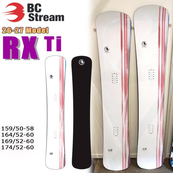 予約 26-27 BC STREAM ビーシーストリーム RX Ti アールエックスティーアイ スノ...
