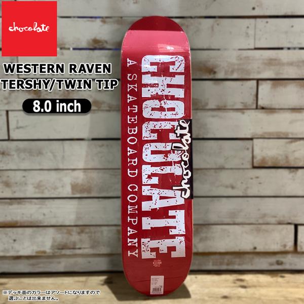 チョコレート デッキ CHOCOLATE WESTERN RAVEN TERSHY/TWIN TIP...