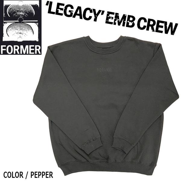 スウェット FORMER フォーマー LEGACY EMB CREW クルーネック 裏起毛 SK8 ...