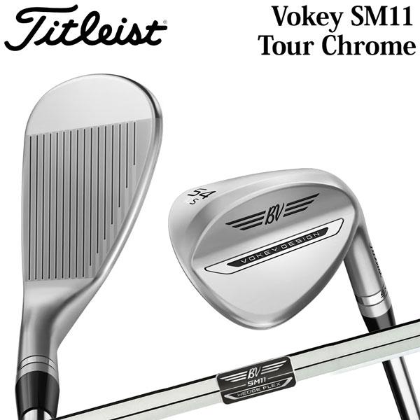 VOKEY ボーケイ デザイン SM11 ツアークロム ウエッジ VOKEY DESIGN SM11...