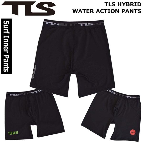 TOOLS TLS HYBRID WATER ACTION PANTS サーフインナーパンツ  ウォ...