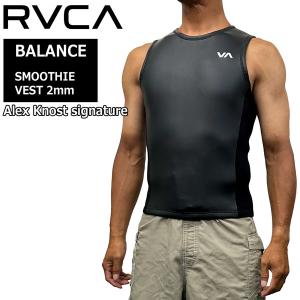 タッパー ベスト RVCA ルーカ 23 BALANCE SMOOTHIE VEST 2mm ラバー Alex Knost signature BD041813｜move