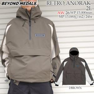 予約 26-27モデル BEYOND MEDALS RETRO ANORAK 2L ビヨンドメダル レトロアノラック スノーボード ウェア アノラック 正規品 26-27-JK-BML