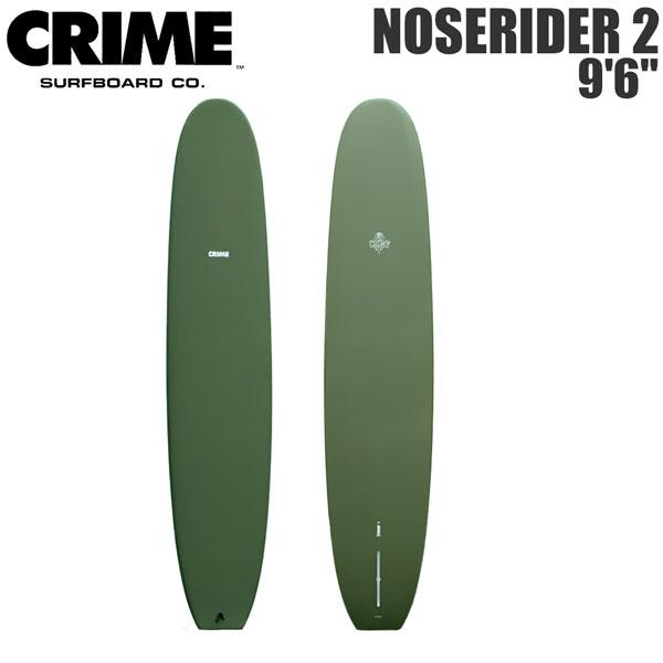 クライム ノーズライダー2 CRIME NOSE RIDER2 9’6” ARMY シングルフィン ...