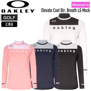 ゴルフ レディース ウェア オークリー OAKLEY ELEVATE クールストレッチ BREATH 長袖 モックシャツ 女性 GOLF｜move