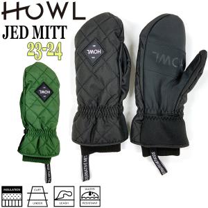 スノーボード グローブ 手袋 23-24 HOWL ハウル JED MITT ジェッドミッド 23-24-GR-HWL｜move