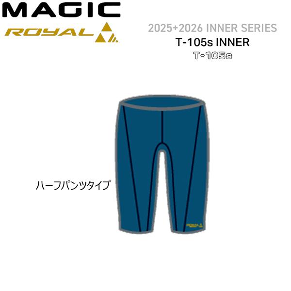 予約 マジック インナー ロイヤル 25-26 MAGIC ROYAL T-105s INNER H...