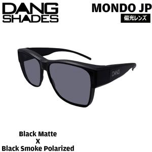 サングラス DANG SHADE ダンシェイズ MONDO JP BLACK MATTE X BLACK SMOKE POLARIZED モンドジェーピー｜move