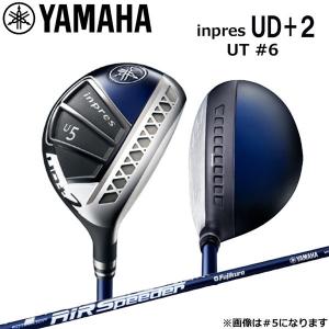 ヤマハ YAMAHA inpres UD+2 UT6 インプレス ユーティリティ6