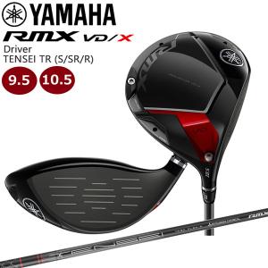 ヤマハ 2024 RMX VD/X ドライバー RMX TENSEI TR シャフト 日本正規品 