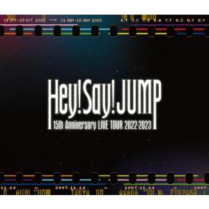 Hey! Say! JUMP 15th Anniversary LIVE TOUR 2022-2023 (通常盤) (Blu-ray)