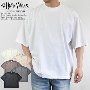 SHAKA WEAR シャカウェア 7.5oz Heavy weight Gament Dye Drop Shoulder crew neck shortsleeve T-shirt SHGDDS 7.5オンス ガーメントダイ ドロップショルダー｜mrmojo