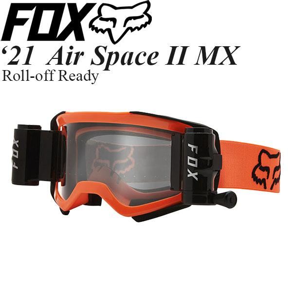 FOX MXゴーグル Air Space II   Roll off Ready 26566-824