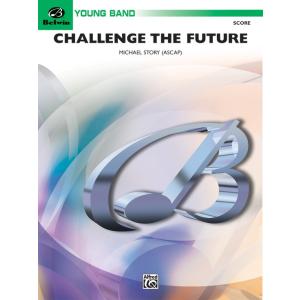 取寄 | 未来への挑戦 | マイケル・ストーリー  ( 吹奏楽 | 楽譜 )