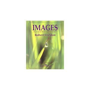 取寄 | Images | ロバート・シェルドン  ( 吹奏楽 | 楽譜 )